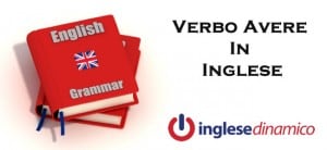 verbo avere in inglese