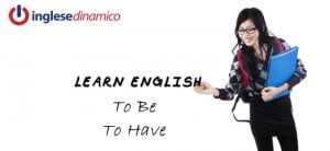 verbo essere e avere in inglese
