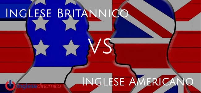 Differenze Tra Inglese Britannico e Americano