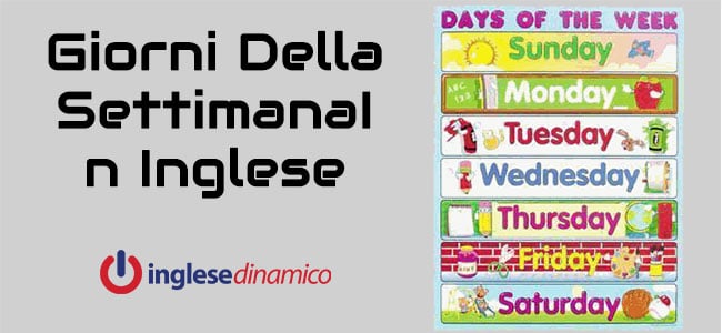 Pronuncia Dei Giorni Della Settimana In Inglese giorni-della-settimana-in-inglese - Inglese Dinamico