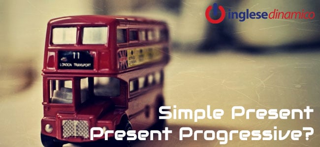 simple present o present progressive