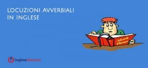 locuzioni avverbiali in inglese