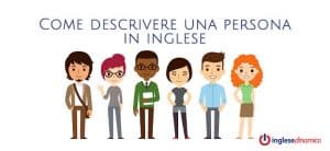 Come descrivere una persona in inglese